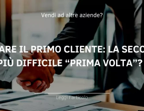 Trovare il primo cliente: la seconda più difficile “prima volta”?